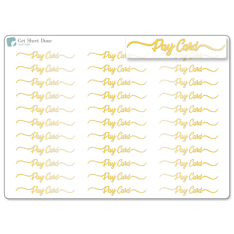 Pay Card Foiled Script Planner Stickers / Script Text  / Bills & Budget Stickers / Bullet Journaling / Bujo / Essential Productivity Stickers