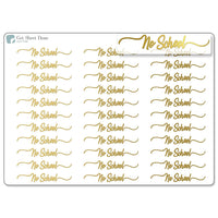 No School Foiled Script Stickers