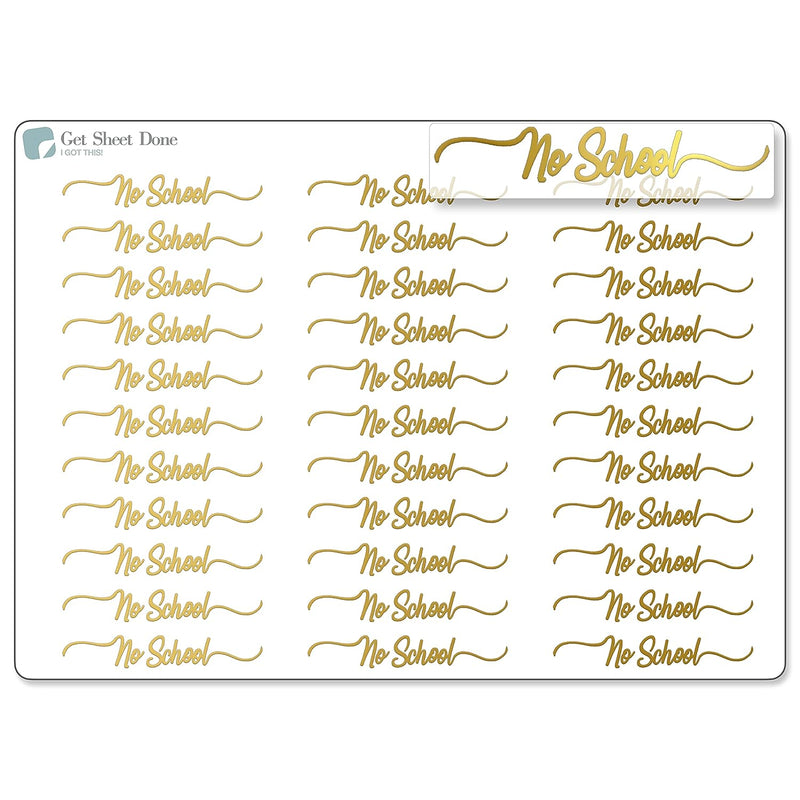 No School Foiled Script Planner Stickers / Script Text  / School Student Teacher /  / Bullet Journaling / Bujo / Essential Productivity Stickers